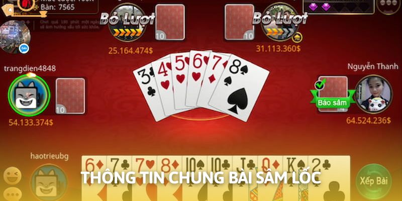 Bí Quyết Chơi Sâm - 03 Mẹo Hay Được Thabet Bật Mí 6 Khát quát chung về tựa game Sâm Lốc online tại nhà cái