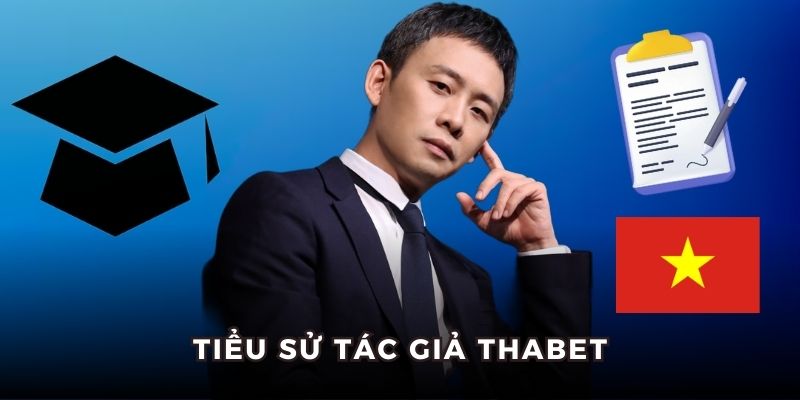 Sơ yếu lý lịch về tác giả Thabet