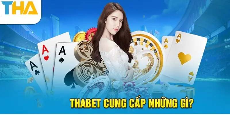 Giới Thiệu Thabet - Trải Nghiệm Cá Cược Tại Sân Chơi Top 1 6 Giới thiệu thabet với kho game ấn tượng