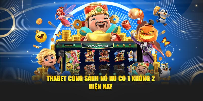 Nổ Hũ Thabet - Hành Trình Đỉnh Cao Săn Thưởng Trong Năm 2025 Đầy Phấn Khích