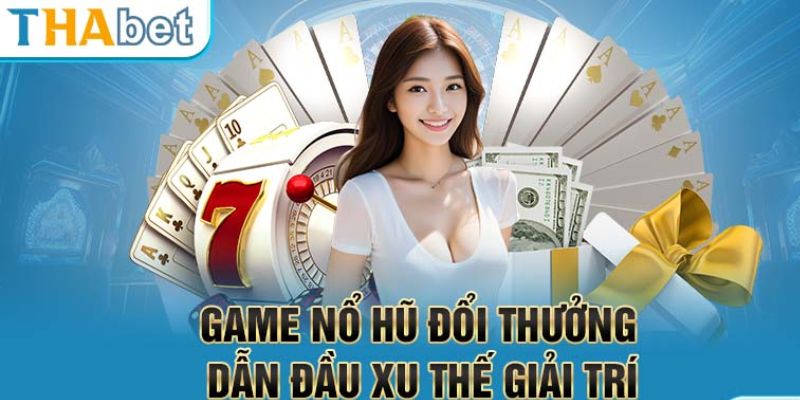 Quy trình trải nghiệm game nổ hũ tại Thabet - Dễ dàng và thuận tiện